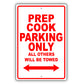 Peep Cook Parking Only All Others Will Be Towed Aluminum Metal Sign Plate