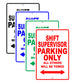 Shift Supervisor Parking Only All Others Will Be Towed Aluminum Metal Sign Plate