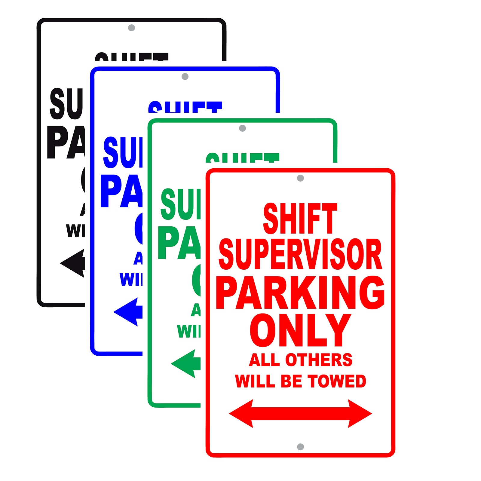 Shift Supervisor Parking Only All Others Will Be Towed Aluminum Metal Sign Plate