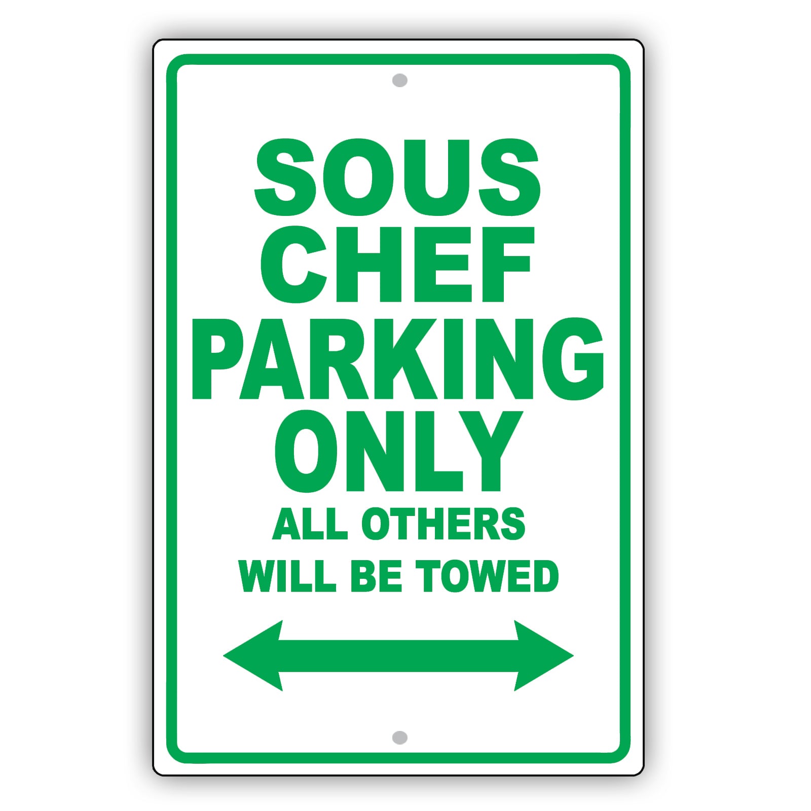 Sous Chef Parking Only All Others Will Be Towed Aluminum Metal Sign Plate