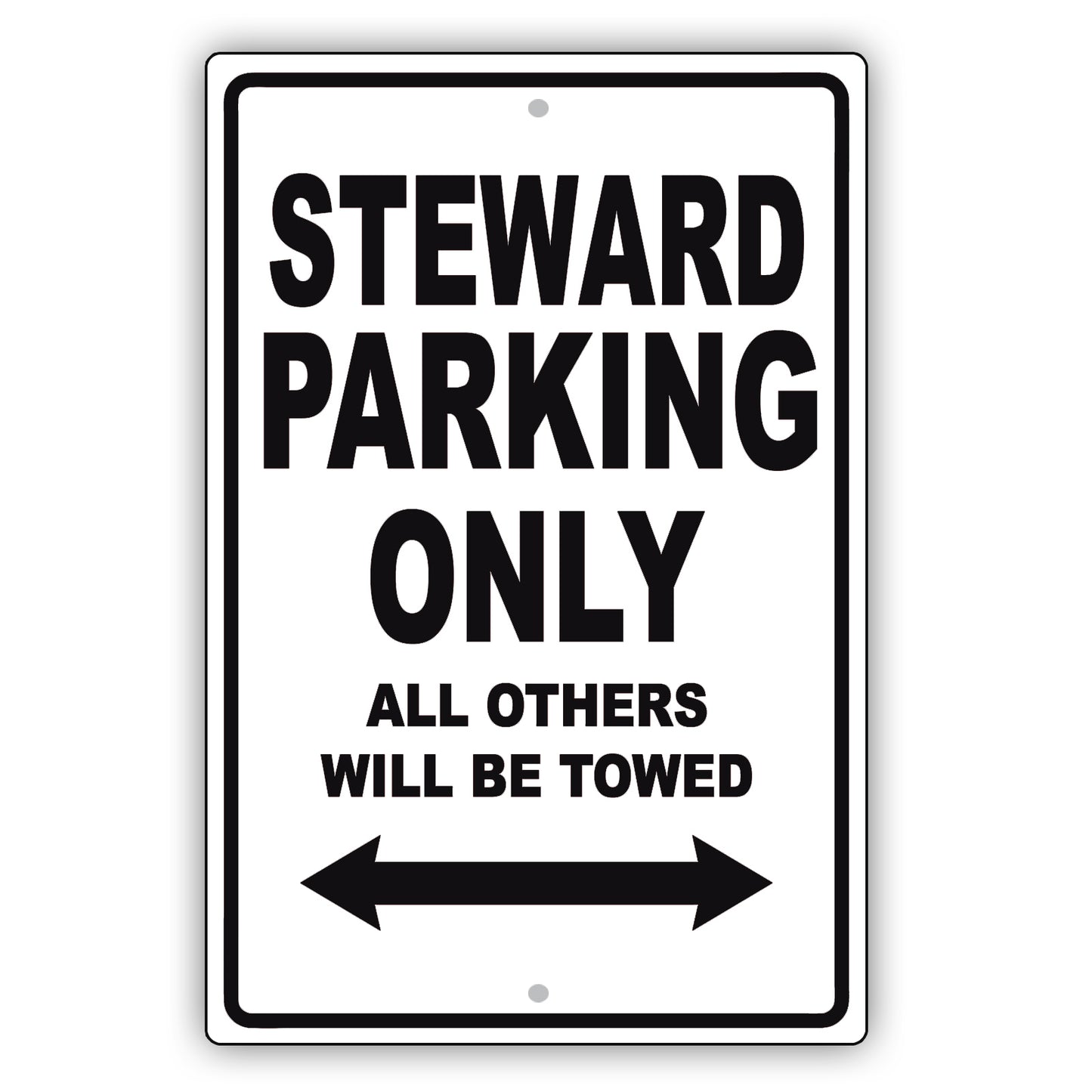 Steward Parking Only All Others Will Be Towed Aluminum Metal Sign Plate