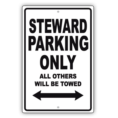 Steward Parking Only All Others Will Be Towed Aluminum Metal Sign Plate