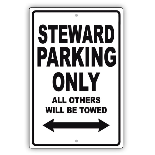 Steward Parking Only All Others Will Be Towed Aluminum Metal Sign Plate