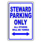 Steward Parking Only All Others Will Be Towed Aluminum Metal Sign Plate
