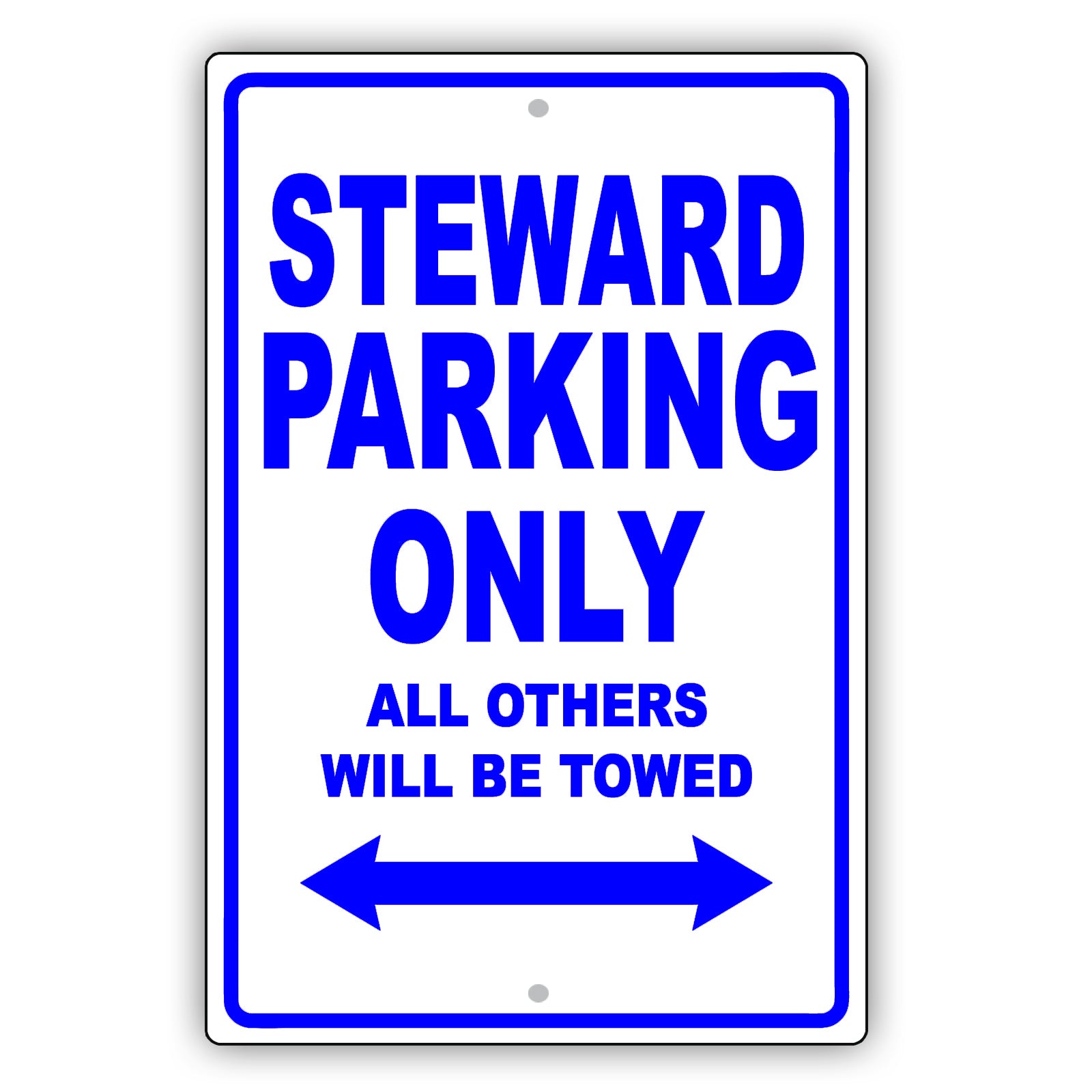 Steward Parking Only All Others Will Be Towed Aluminum Metal Sign Plate