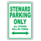 Steward Parking Only All Others Will Be Towed Aluminum Metal Sign Plate