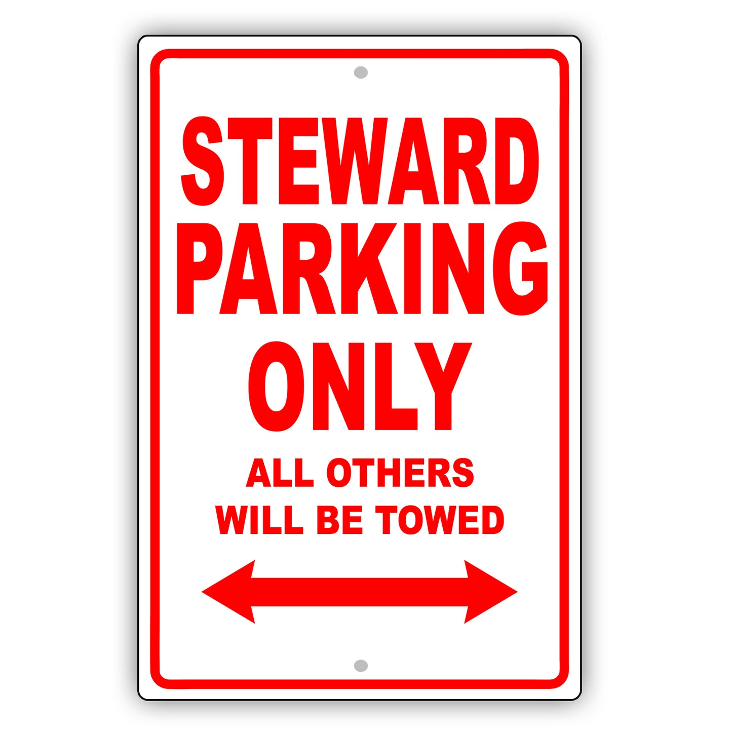 Steward Parking Only All Others Will Be Towed Aluminum Metal Sign Plate