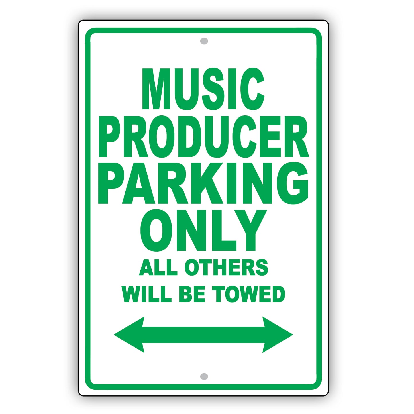 Music Producer Parking Only All Others Will Be Towed Aluminum Metal Sign Plate