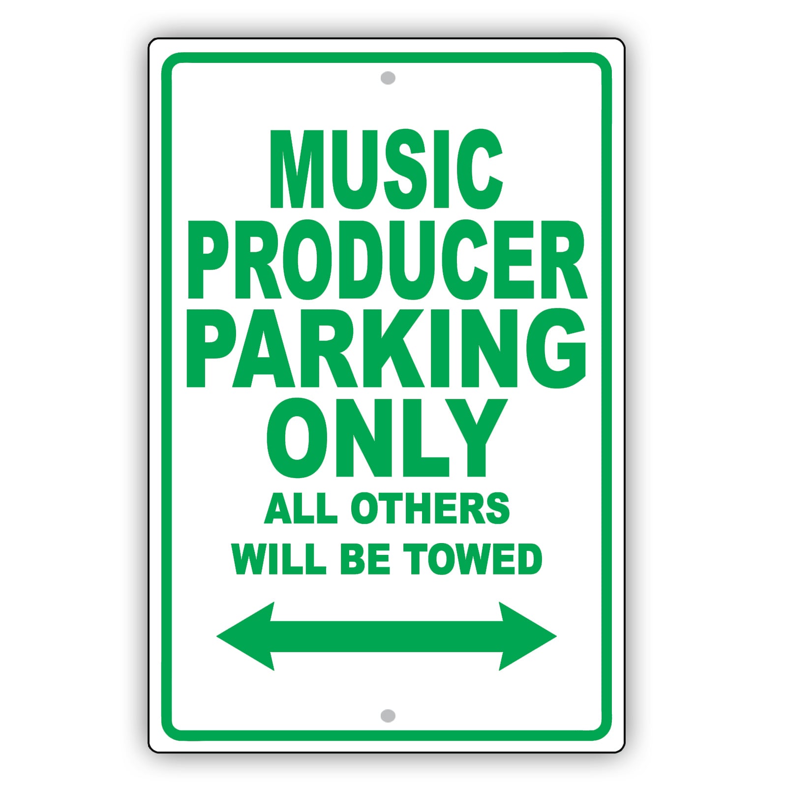 Music Producer Parking Only All Others Will Be Towed Aluminum Metal Sign Plate