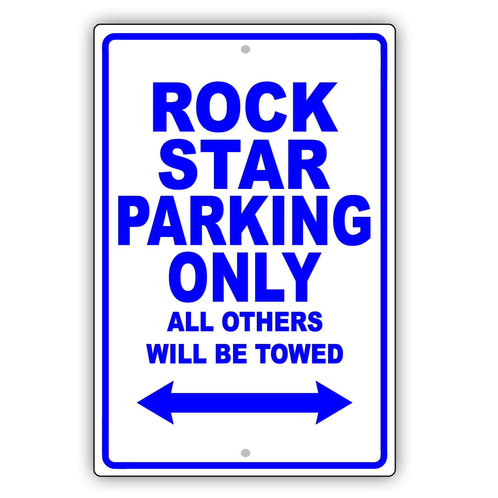 Rock Star Parking Only All Others Will Be Towed Aluminum Metal Sign Plate