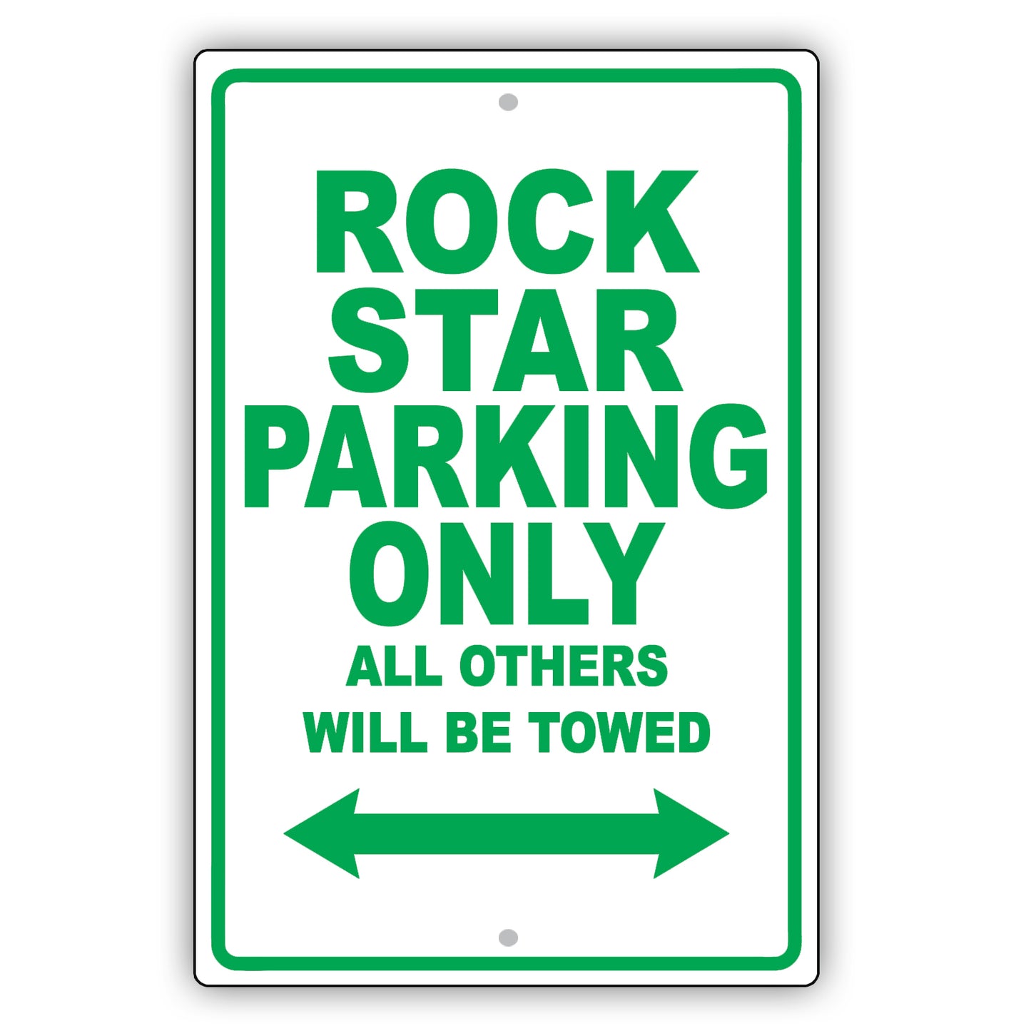 Rock Star Parking Only All Others Will Be Towed Aluminum Metal Sign Plate
