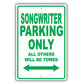 Songwriter Parking Only All Others Will Be Towed Aluminum Metal Sign Plate