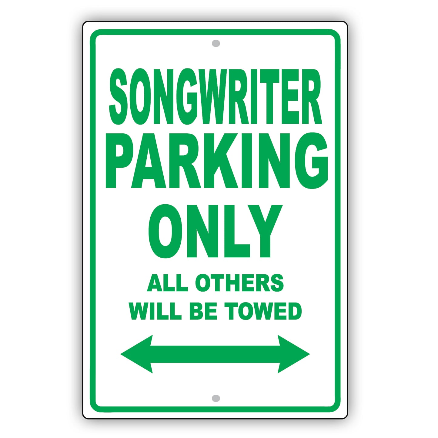 Songwriter Parking Only All Others Will Be Towed Aluminum Metal Sign Plate