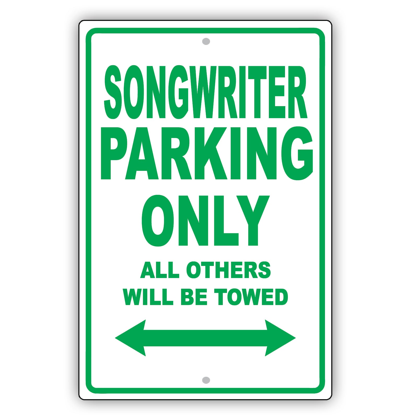 Songwriter Parking Only All Others Will Be Towed Aluminum Metal Sign Plate