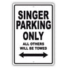 Singer Parking Only All Others Will Be Towed Aluminum Metal Sign Plate