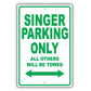 Singer Parking Only All Others Will Be Towed Aluminum Metal Sign Plate