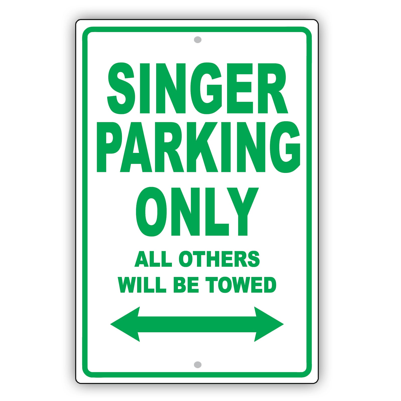 Singer Parking Only All Others Will Be Towed Aluminum Metal Sign Plate