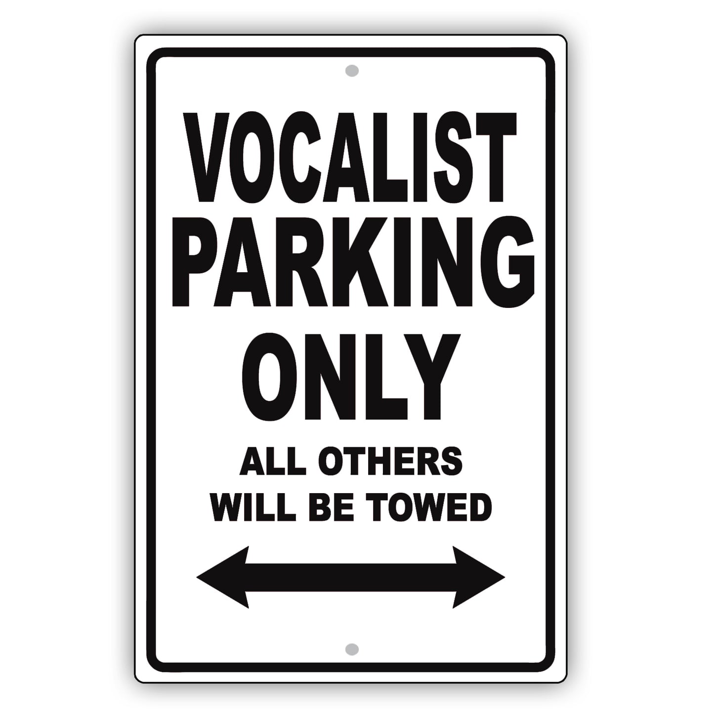 Vocalist Parking Only All Others Will Be Towed Aluminum Metal Sign Plate