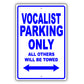 Vocalist Parking Only All Others Will Be Towed Aluminum Metal Sign Plate