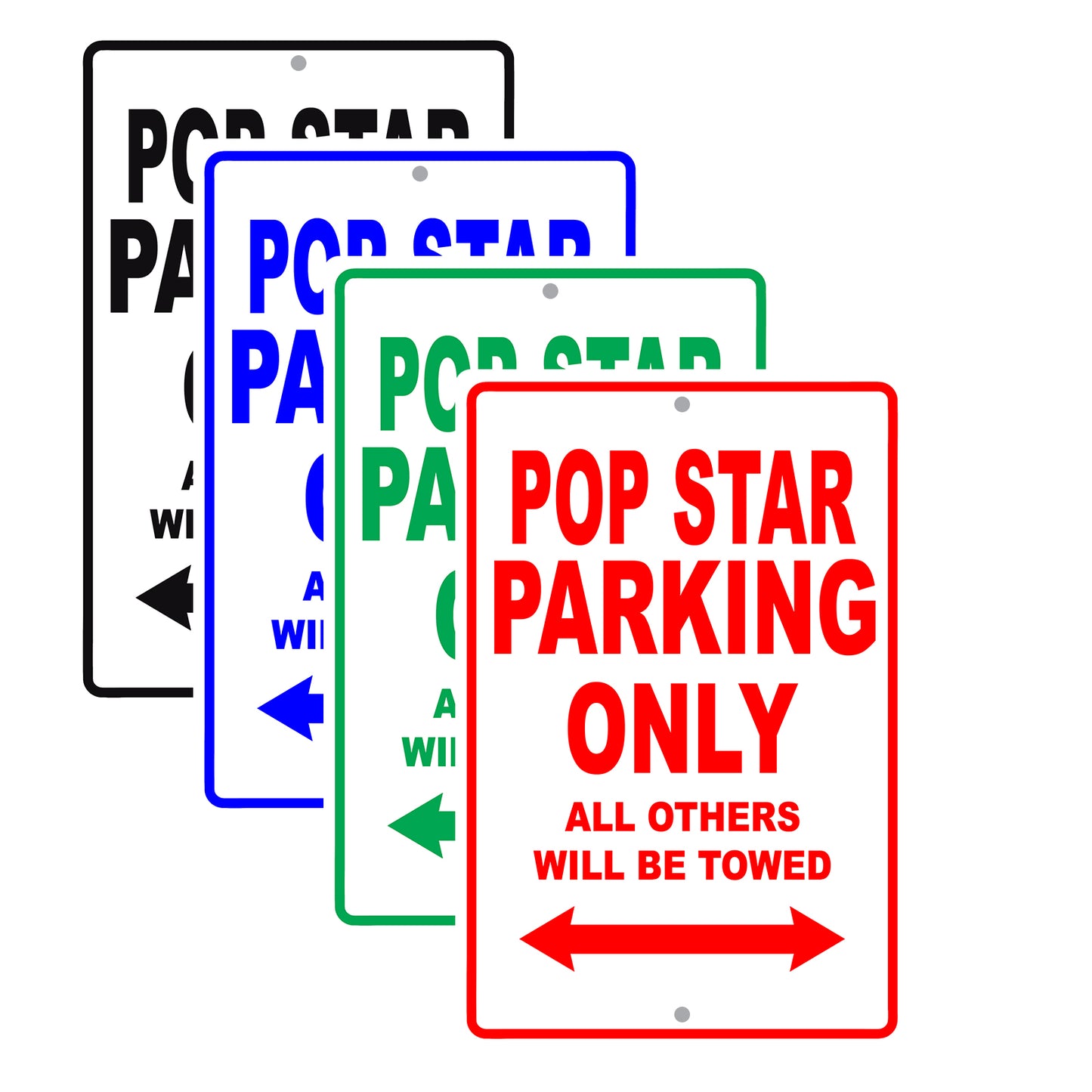 Pop Star Parking Only All Others Will Be Towed Aluminum Metal Sign Plate