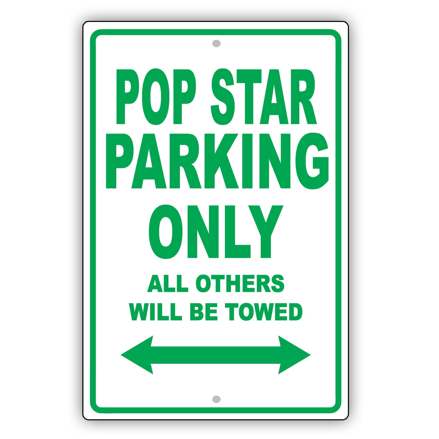 Pop Star Parking Only All Others Will Be Towed Aluminum Metal Sign Plate