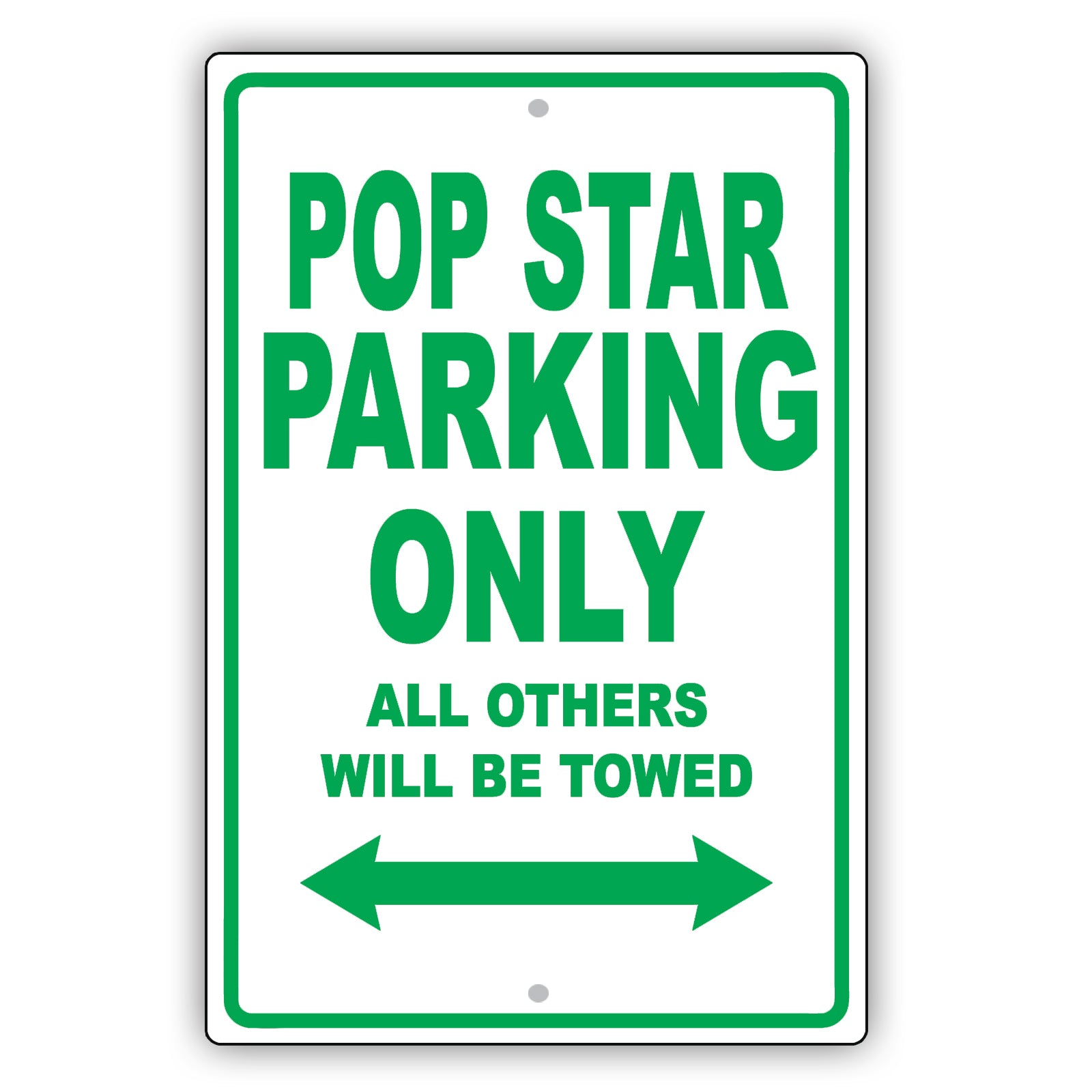 Pop Star Parking Only All Others Will Be Towed Aluminum Metal Sign Plate