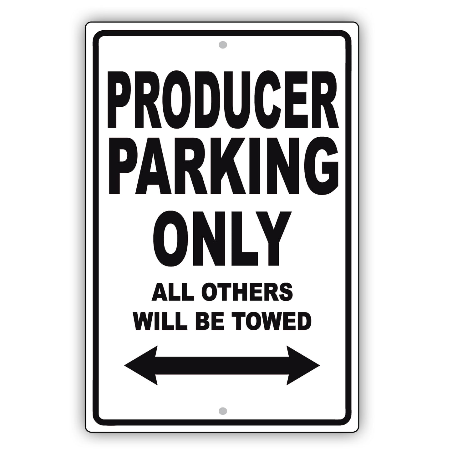 Producer Parking Only All Others Will Be Towed Aluminum Metal Sign Plate