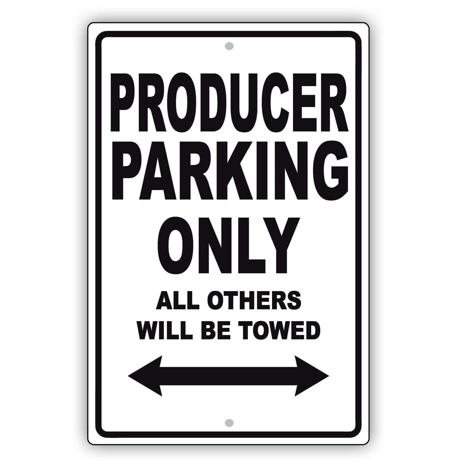 Producer Parking Only All Others Will Be Towed Aluminum Metal Sign Plate