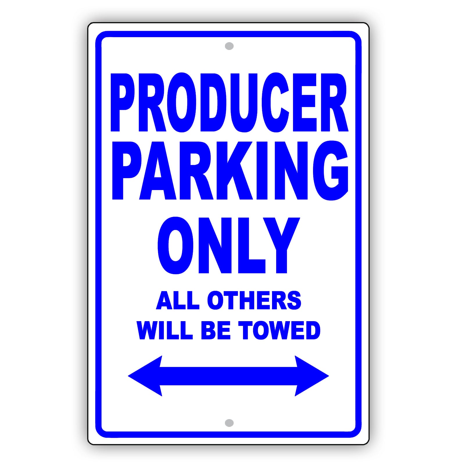 Producer Parking Only All Others Will Be Towed Aluminum Metal Sign Plate