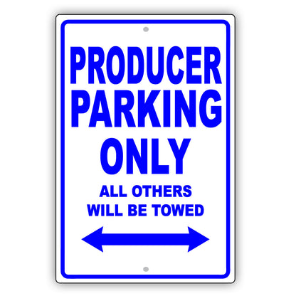 Producer Parking Only All Others Will Be Towed Aluminum Metal Sign Plate