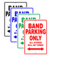 Band Parking Only All Others Will Be Towed Aluminum Metal Sign Plate