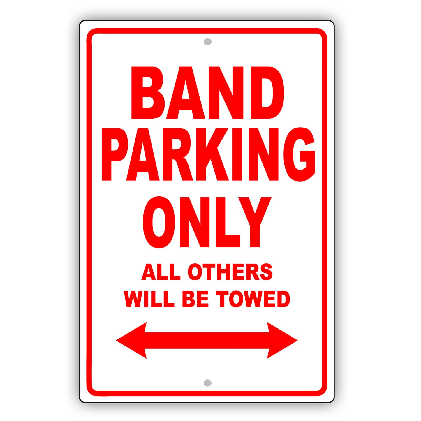 Band Parking Only All Others Will Be Towed Aluminum Metal Sign Plate