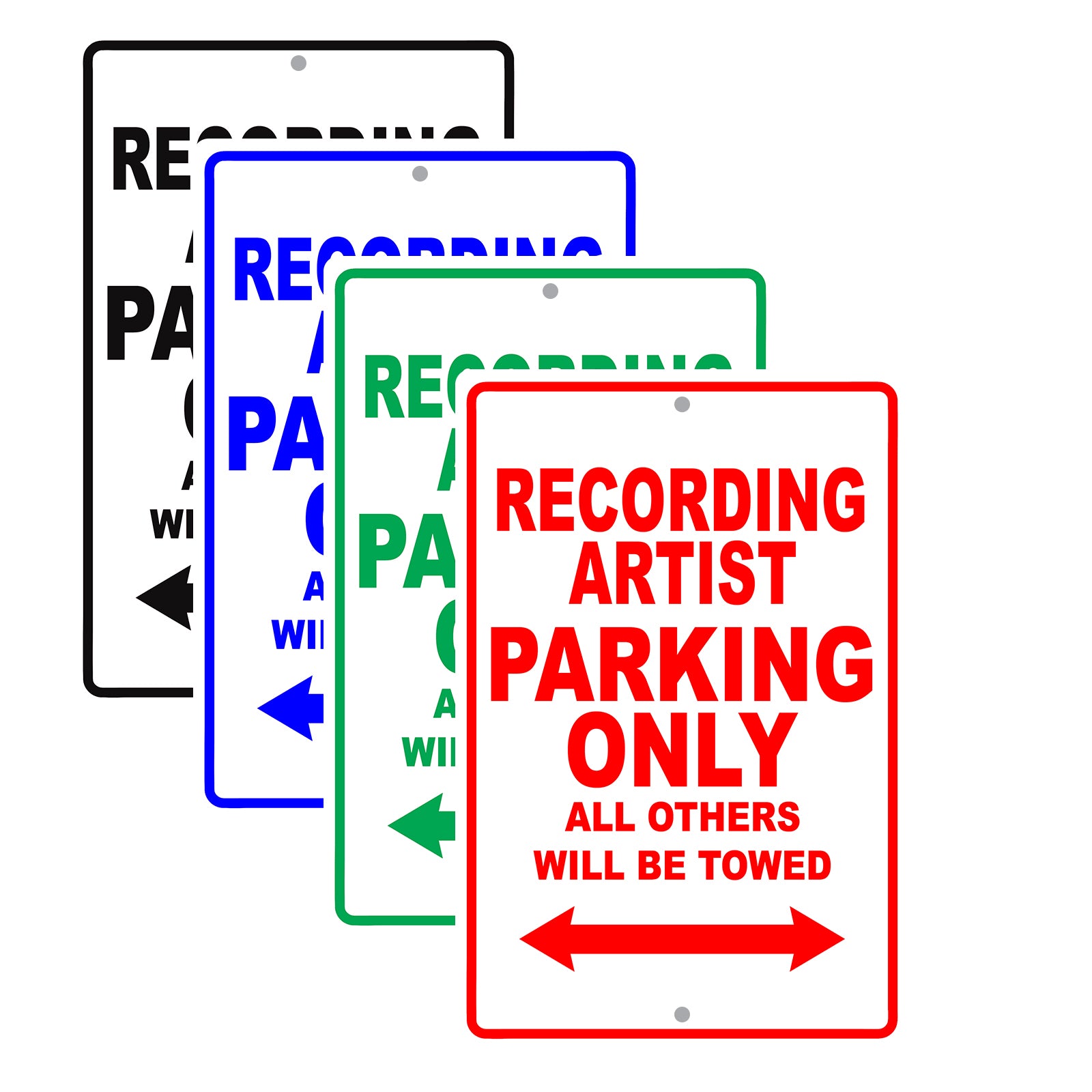 Recording Artist Parking Only All Others Will Be Towed Aluminum Metal Sign Plate