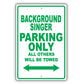Background Singer Parking Only All Others Will Be Towed Aluminum Metal Sign Plate