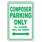 Composer Parking Only All Others Will Be Towed Aluminum Metal Sign Plate