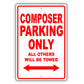 Composer Parking Only All Others Will Be Towed Aluminum Metal Sign Plate