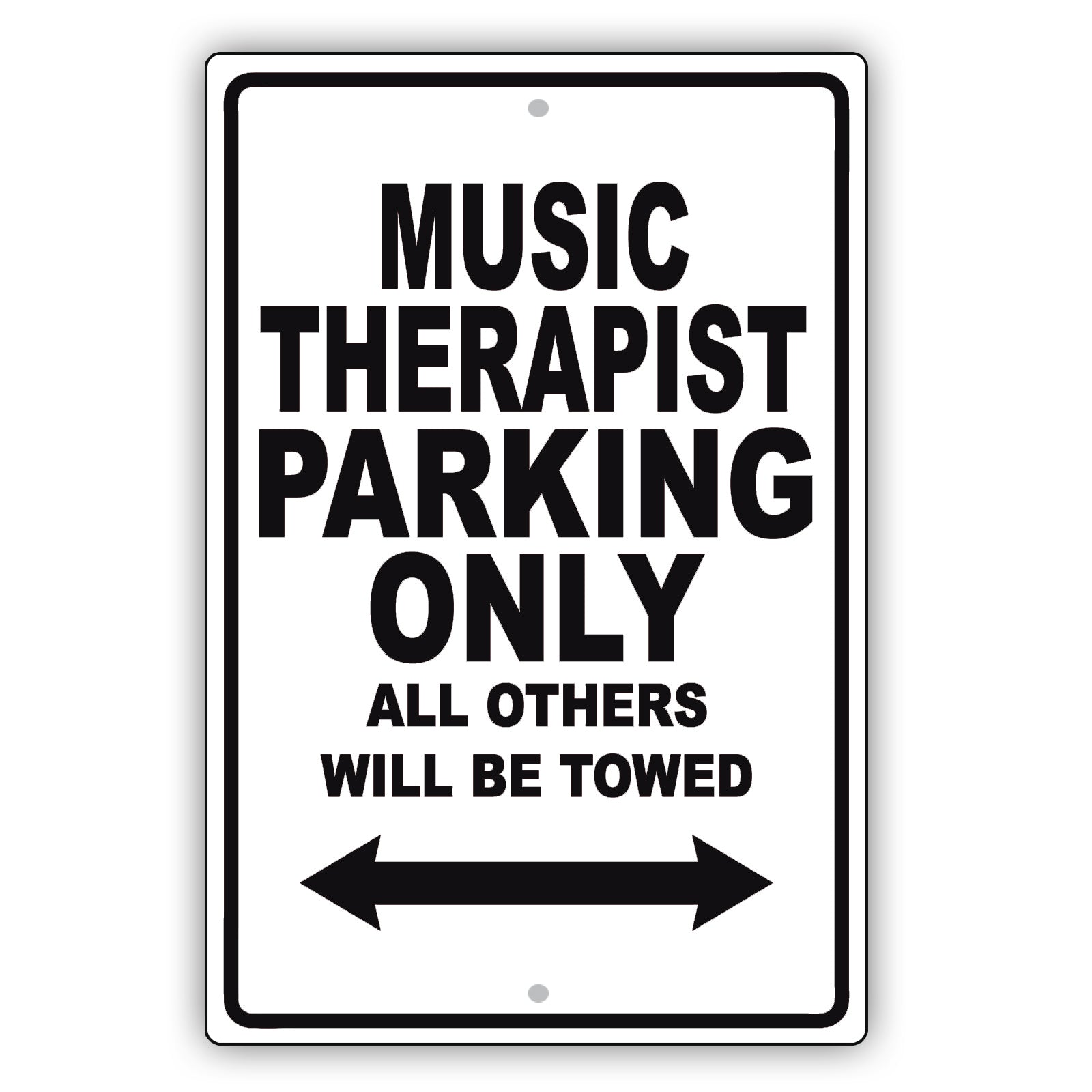 Music Therapist Parking Only All Others Will Be Towed Aluminum Metal Sign Plate