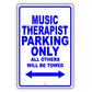 Music Therapist Parking Only All Others Will Be Towed Aluminum Metal Sign Plate