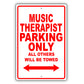 Music Therapist Parking Only All Others Will Be Towed Aluminum Metal Sign Plate