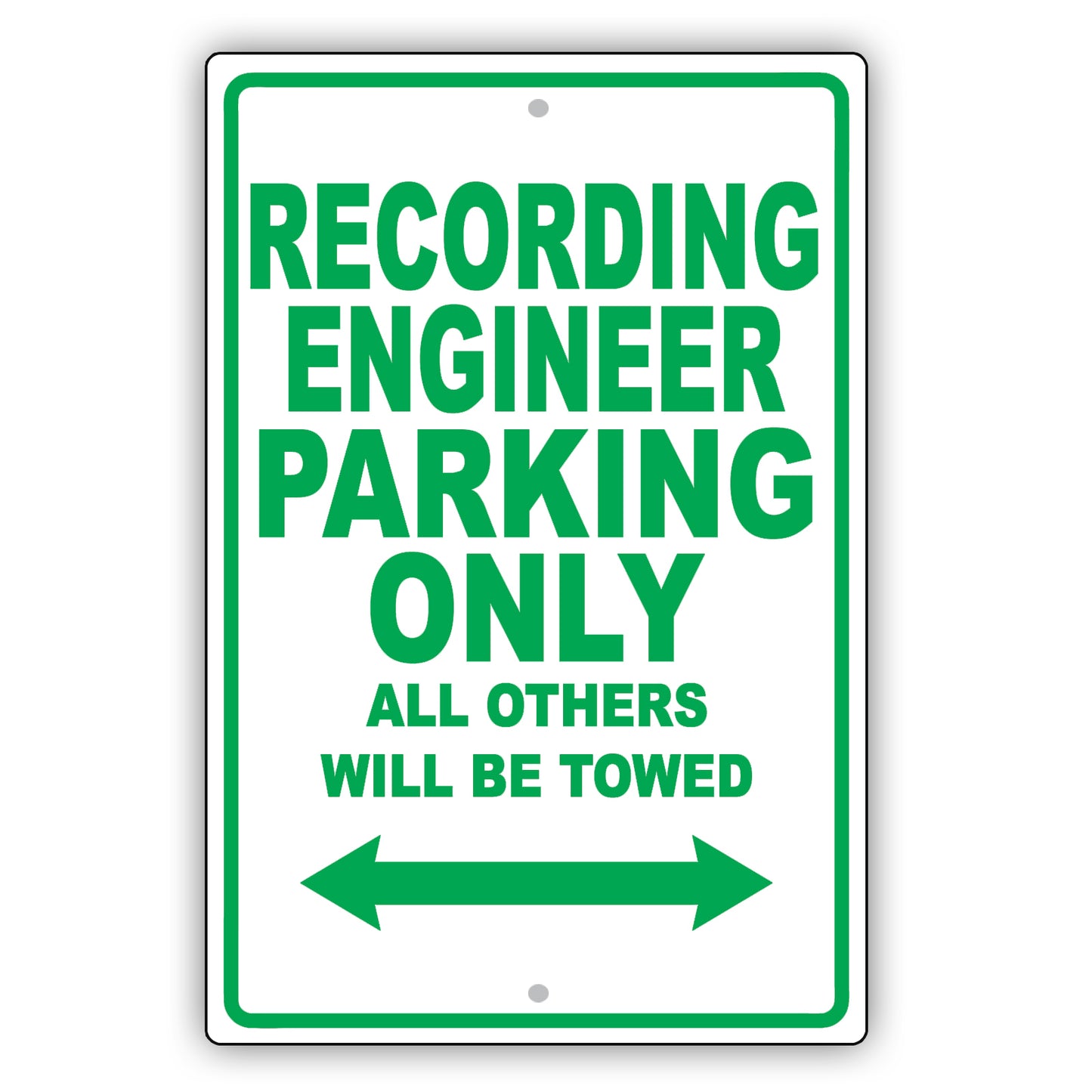 Recording Engineer Parking Only All Others Will Be Towed Aluminum Metal Sign Plate