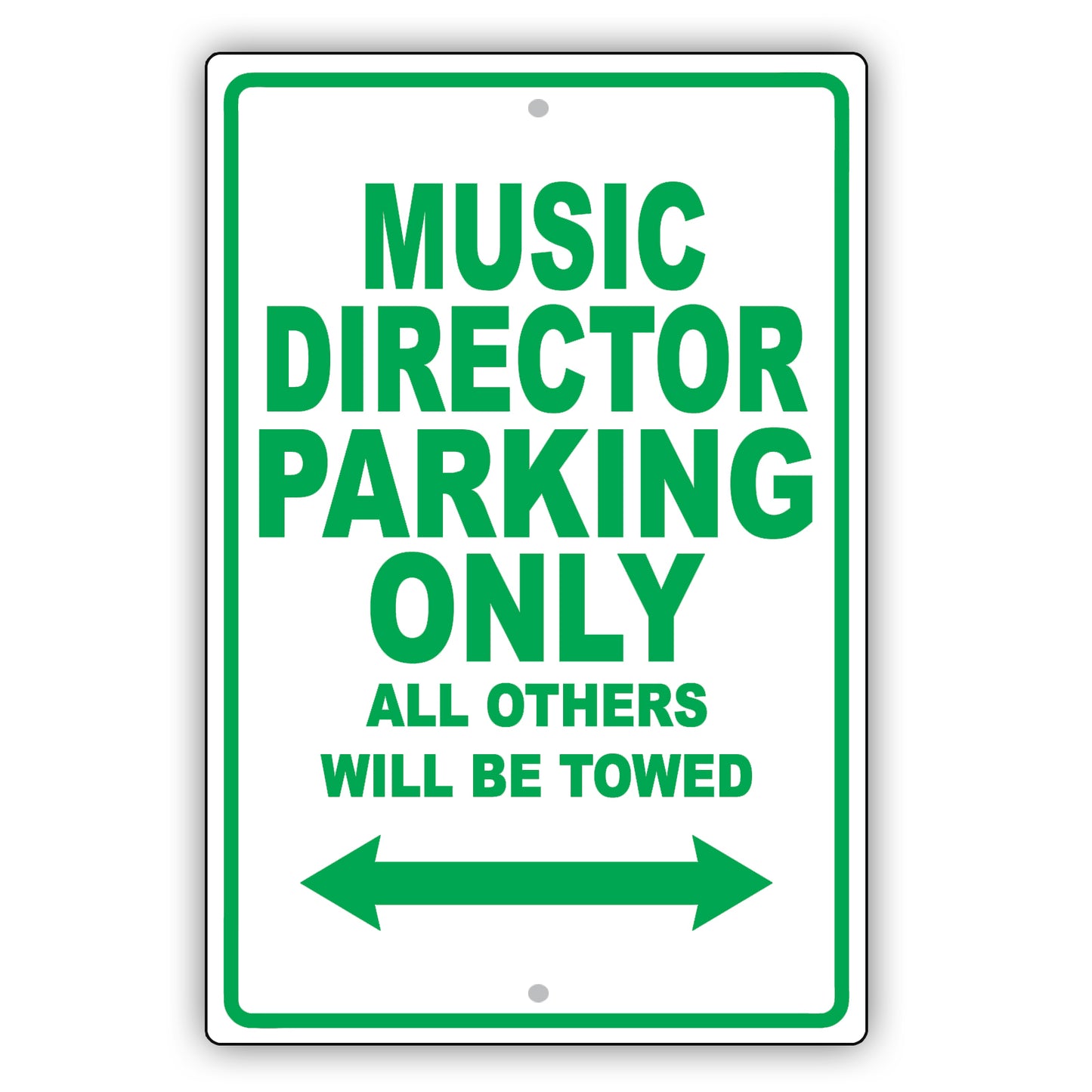 Music Director Parking Only All Others Will Be Towed Aluminum Metal Sign Plate