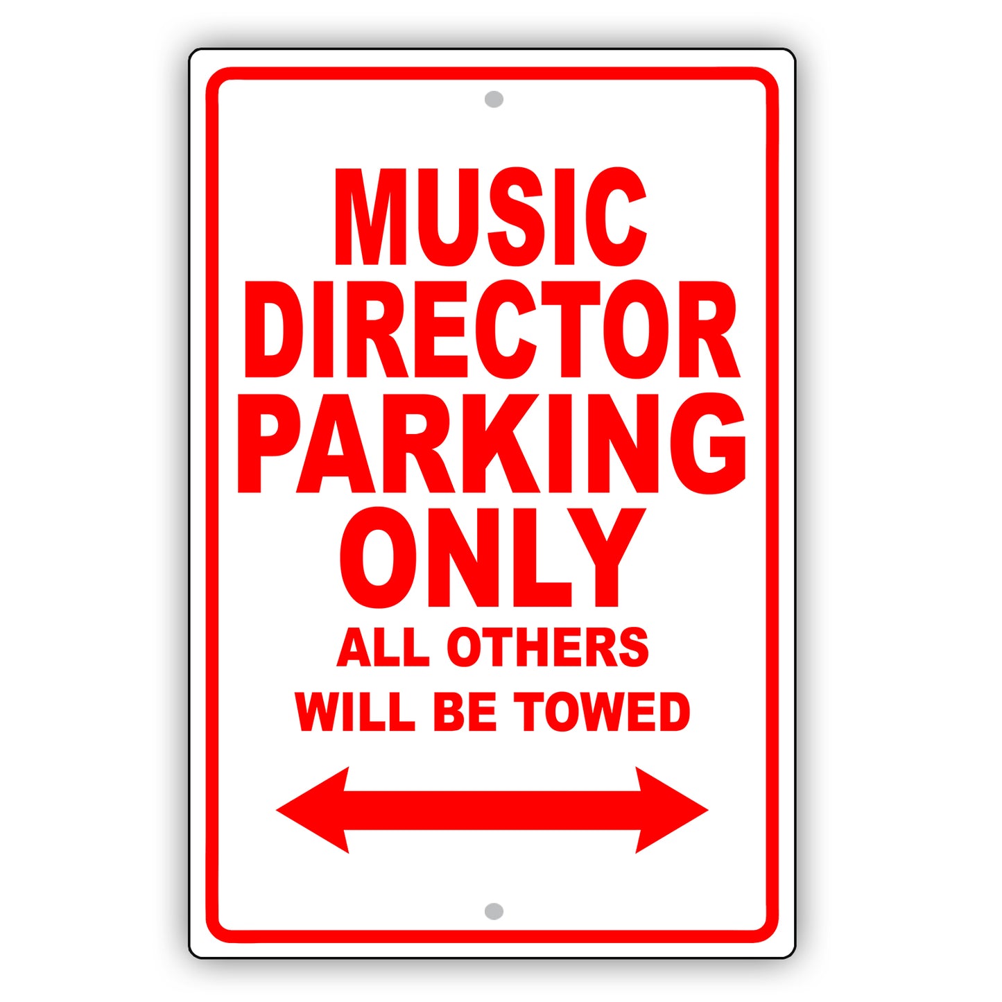 Music Director Parking Only All Others Will Be Towed Aluminum Metal Sign Plate