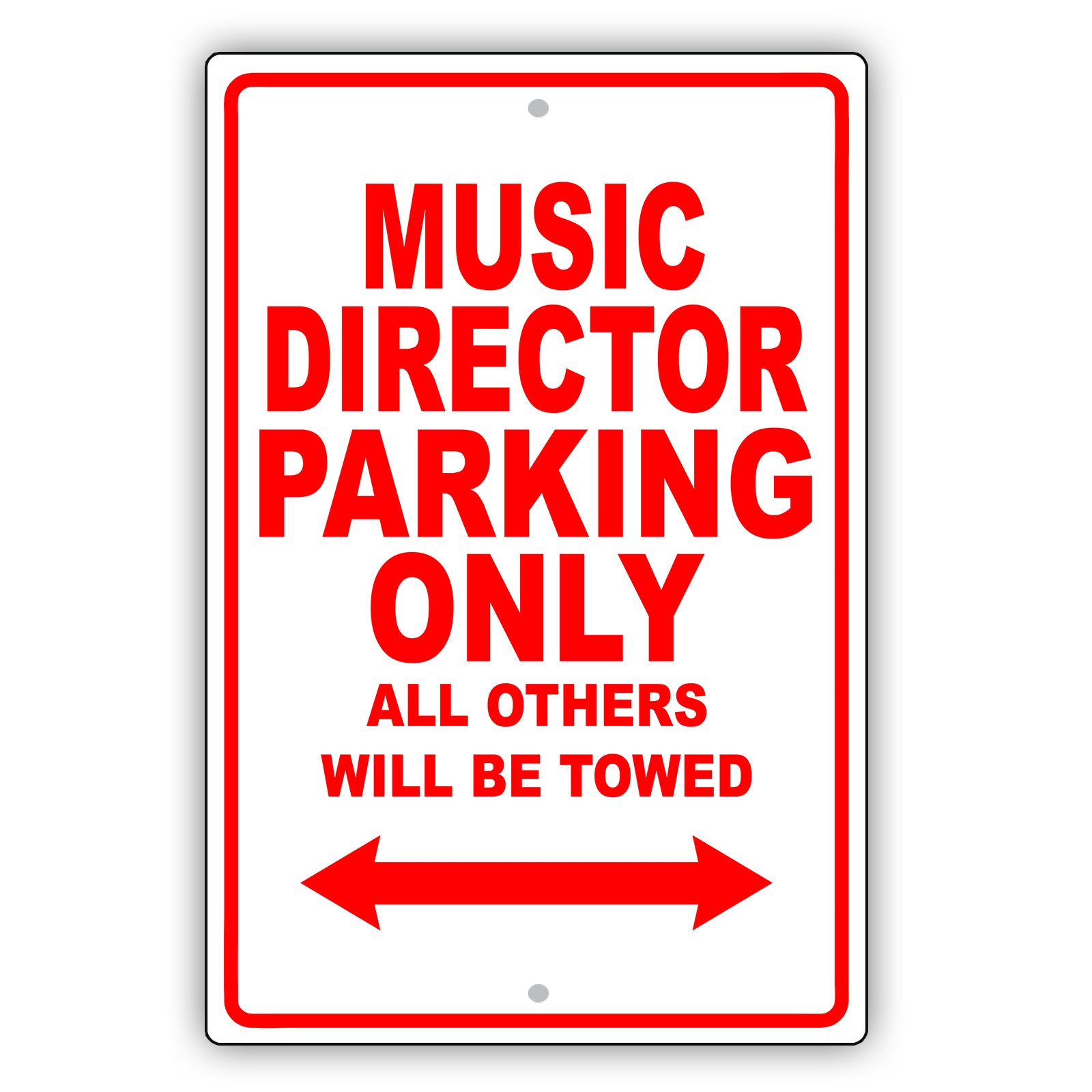 Music Director Parking Only All Others Will Be Towed Aluminum Metal Sign Plate