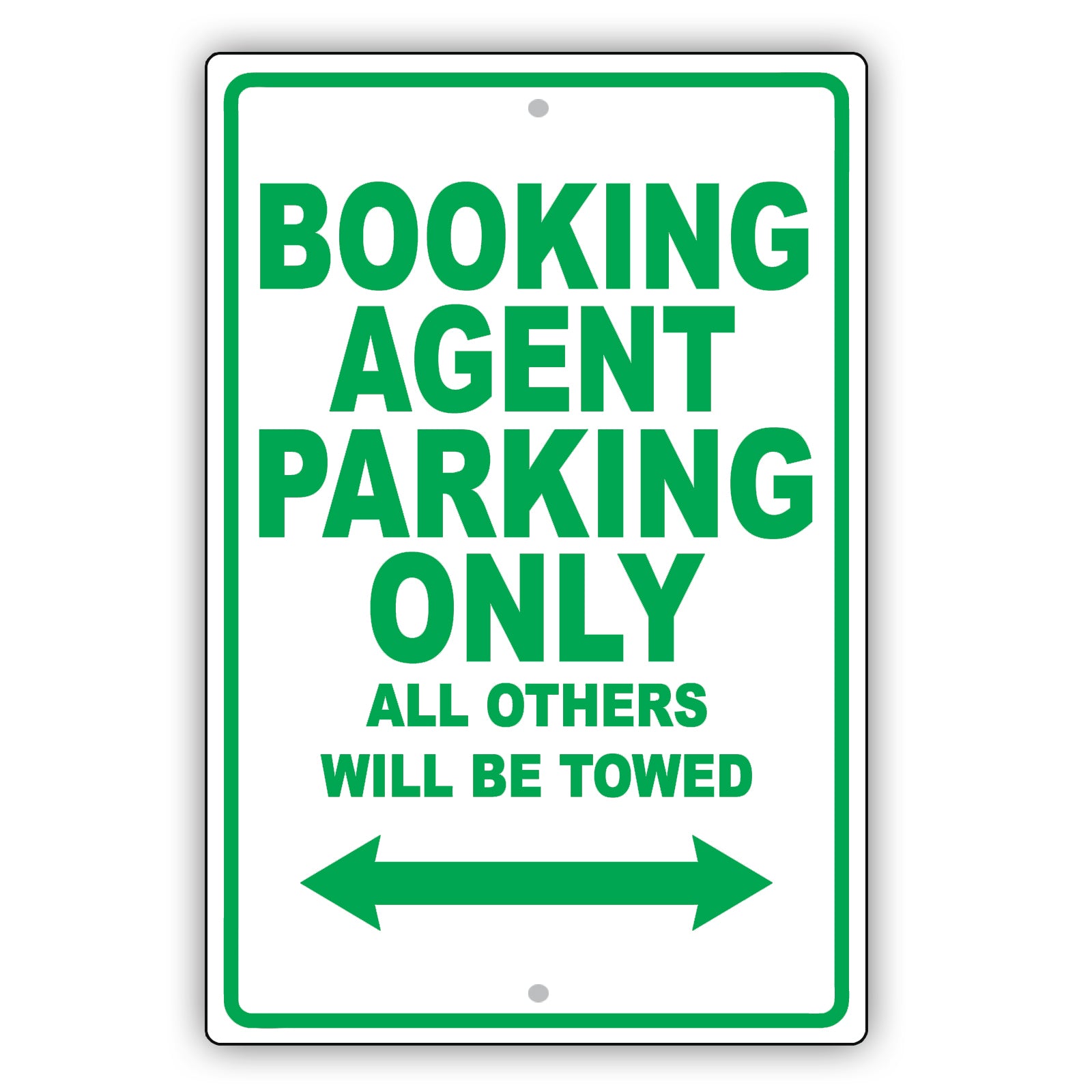 Booking Agent Parking Only All Others Will Be Towed Aluminum Metal Sign Plate
