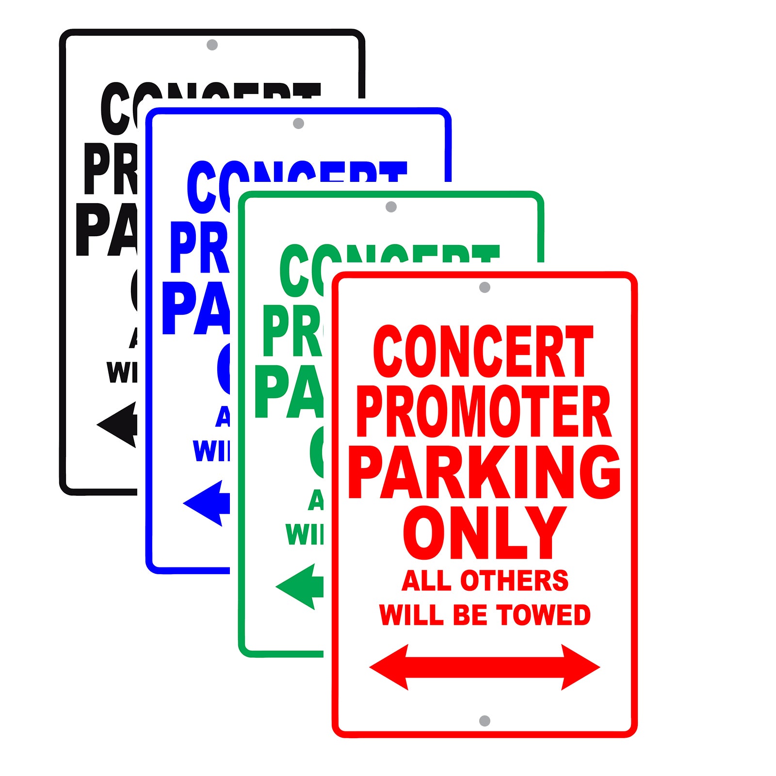 Concert Promoter Parking Only All Others Will Be Towed Aluminum Metal Sign Plate