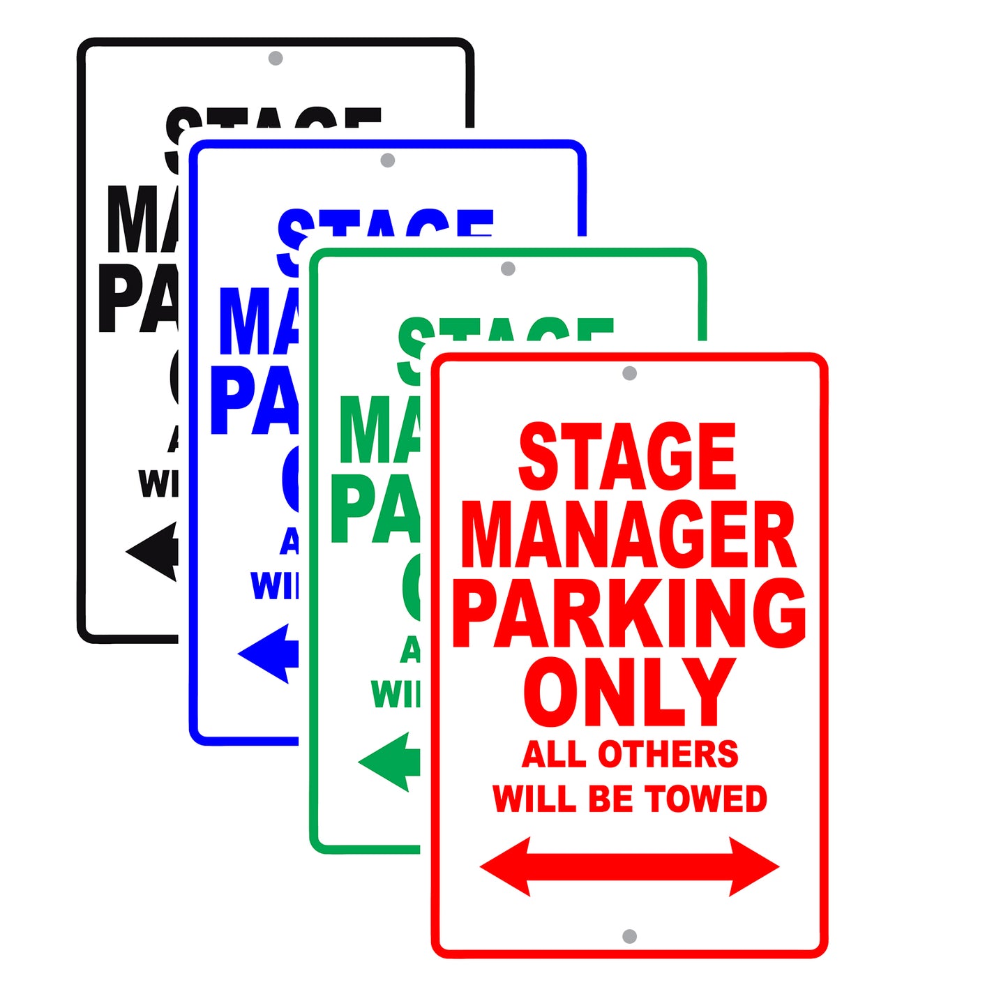 Stage Manager Parking Only All Others Will Be Towed Aluminum Metal Sign Plate