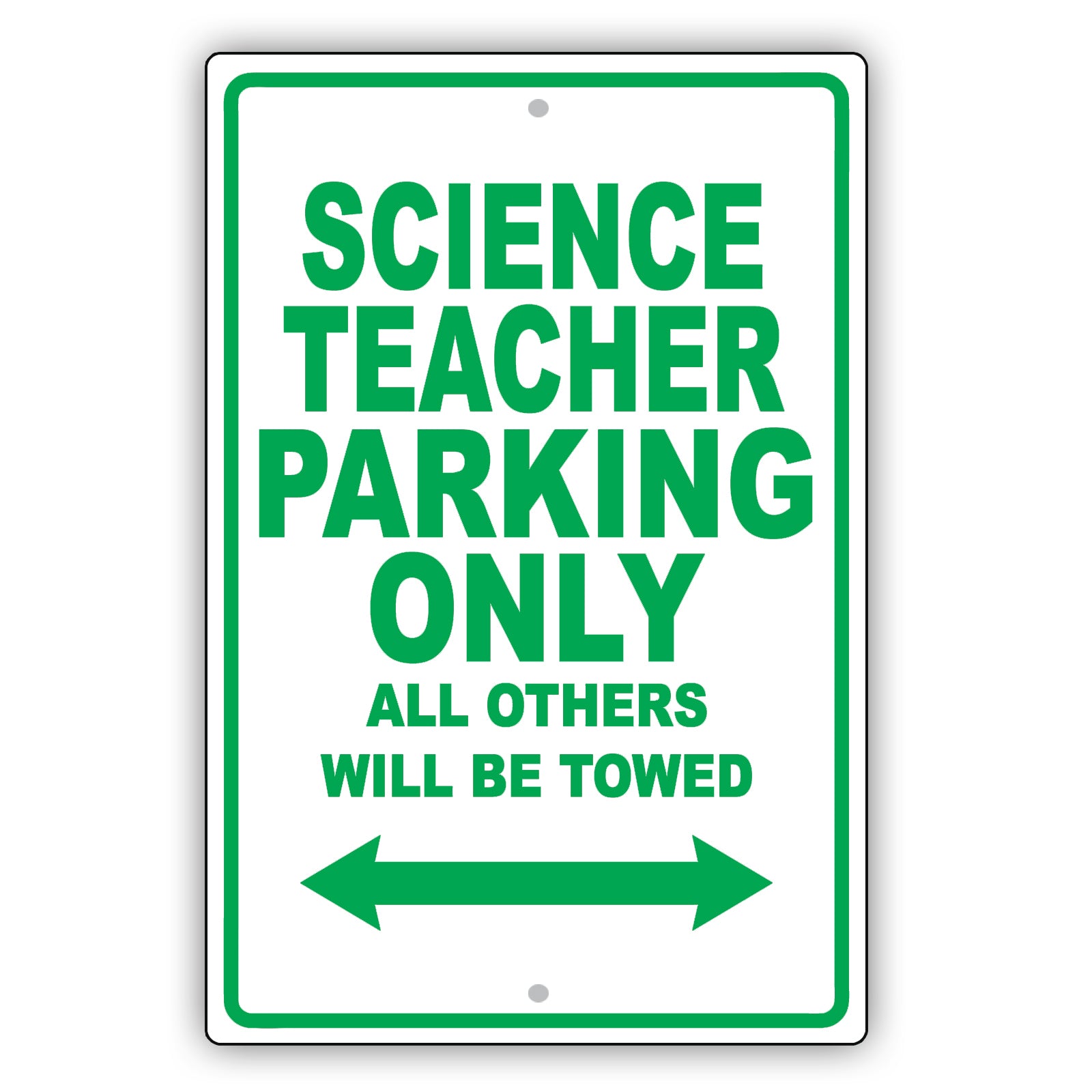 Science Teacher Parking Only All Others Will Be Towed Aluminum Metal Sign Plate