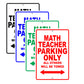 Math Teacher Parking Only All Others Will Be Towed Aluminum Metal Sign Plate