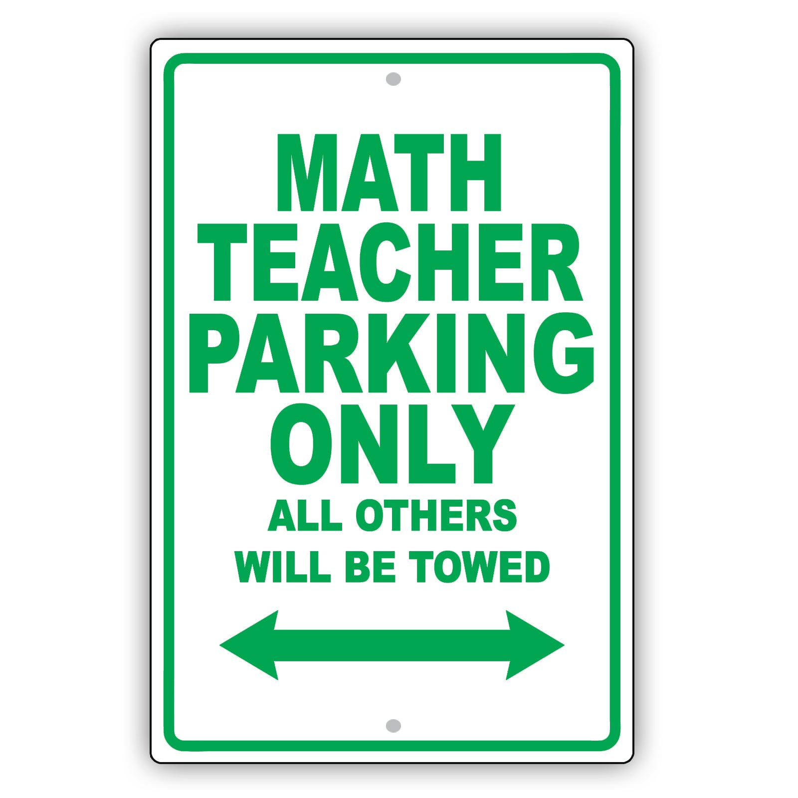 Math Teacher Parking Only All Others Will Be Towed Aluminum Metal Sign Plate