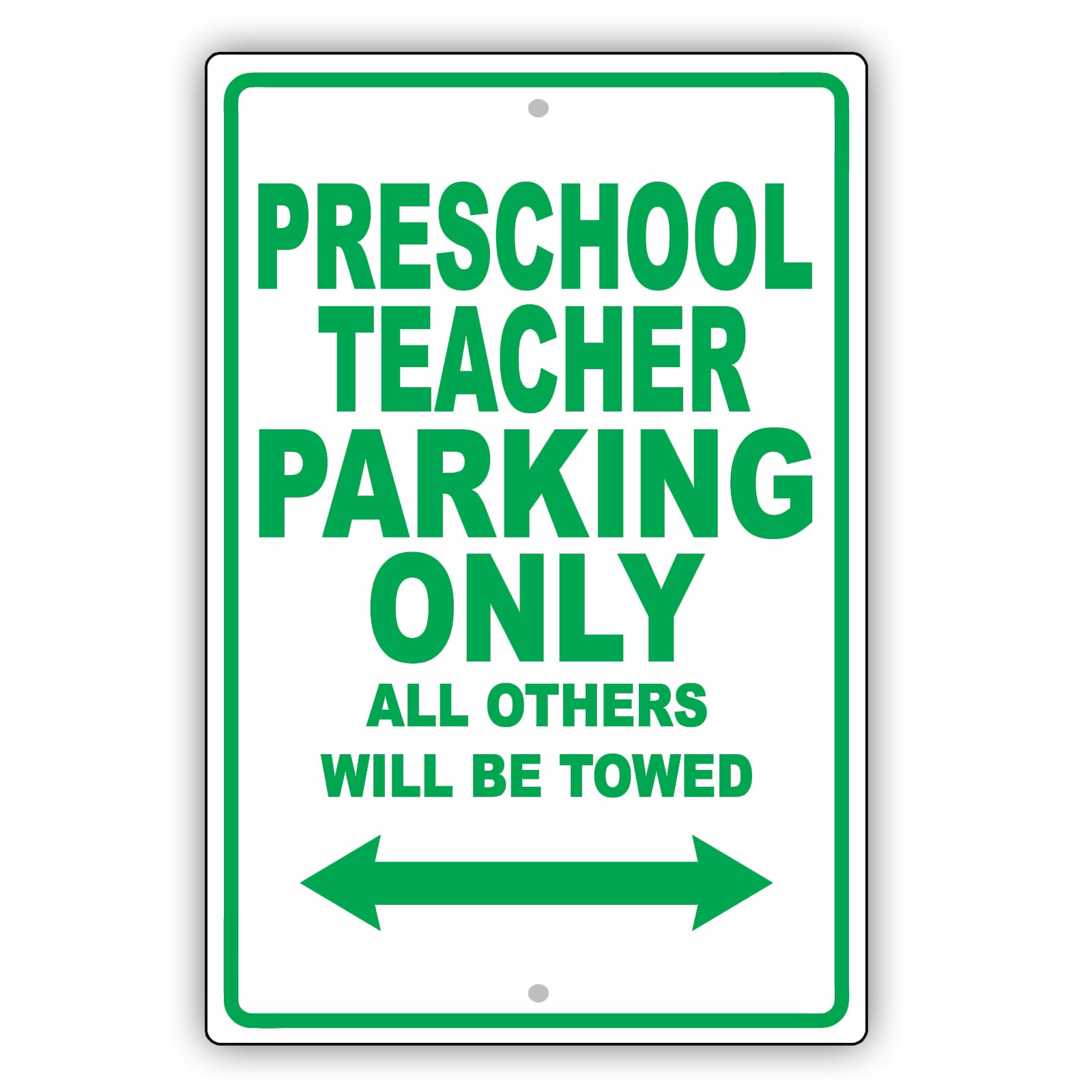 Preschool Teacher Parking Only All Others Will Be Towed Aluminum Metal Sign Plate